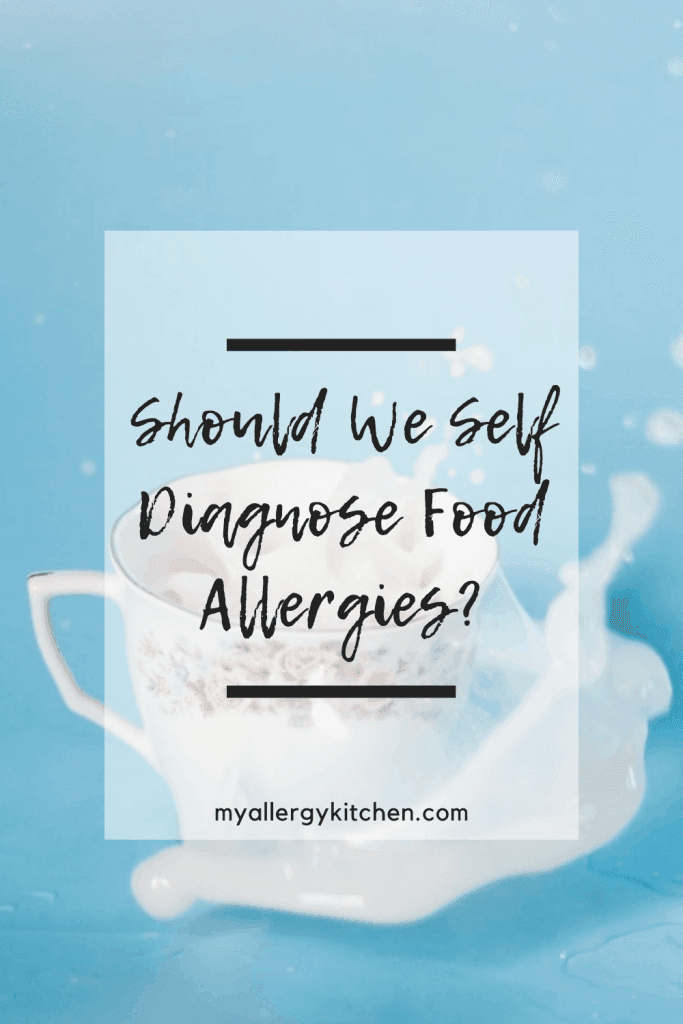 Should You Self Diagnose Food Allergies?